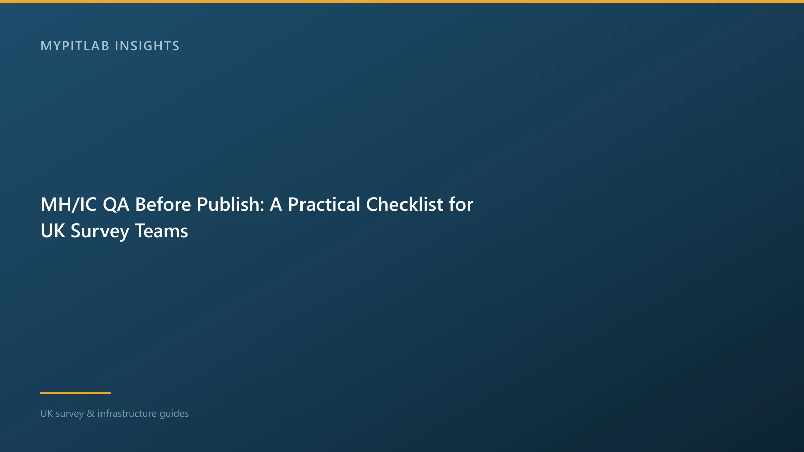 MH/IC QA Before Publish: A Practical Checklist for UK Survey Teams