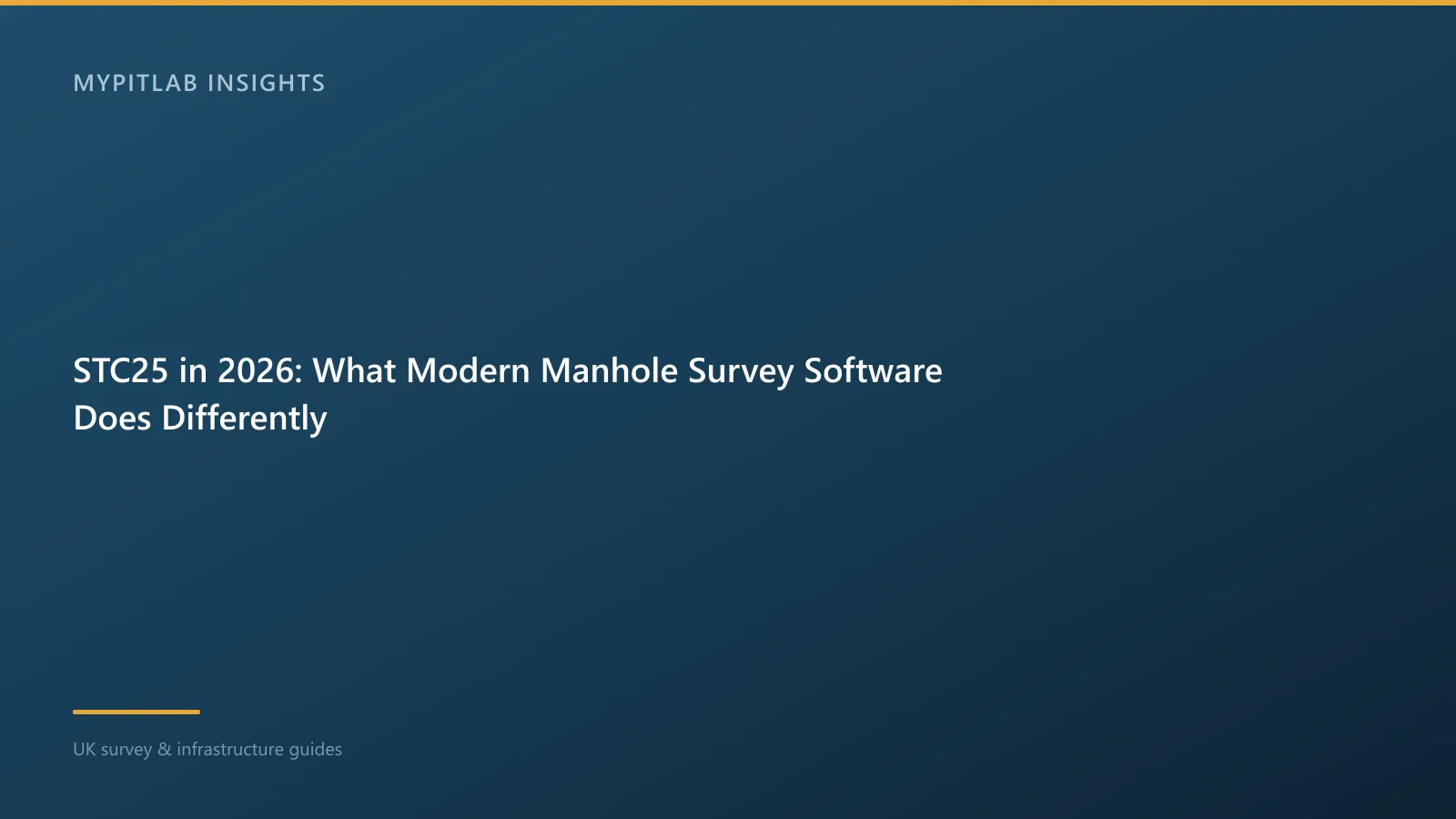 STC25 in 2026: What Modern Manhole Survey Software Does Differently
